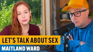 Let s talk about S-E-X with Maitland Ward