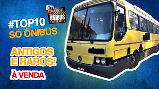 ÔNIBUS USADOS, SELECIONAMOS 10 CLÁSSICOS PARA VOCÊ!!!