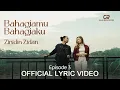 Download Lagu BAHAGIAMU BAHAGIAKU - ZINIDIN ZIDAN (OFFICIAL LYRIC VIDEO) \