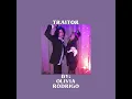 Download Lagu Traitor by Olivia Rodrigo sped up / pitched