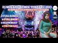 Download Lagu DJ MINANG REMIX TERBARU 2021🔊 MERANTAU🎶 JUNGGLE DUTCH FULL BASS* ( DJ king ostar X DJ TEGUH CE V 2)