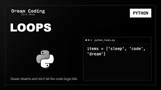 Python Loops Python Syntax to Fall Asleep To