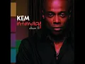 When I'm Lovin You - Kem