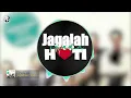 Download Lagu Snada - Jagalah Hati