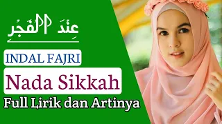 Download INDAL FAJRI ( عِنْدَ الْفَجْرِ ) Nada Sikkah || Full Lirik dan Artinya MP3