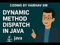 Dynamic method dispatch in Java Runtime polymorphism in java