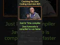 What is a JIT - Cracking the Java Coding Interview