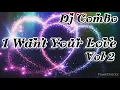 Download Lagu DJ Combo. I Want Your Love Vol 2. Freestyle Mix.