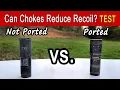 Do Ported Choke Tubes Reduce Recoil TESTED