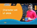 Character set of Java - Java Tutorial 04