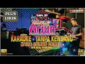Download Lagu ARJUN TANPA KENDANG VERSI KARAOKE PLUS LIRIK TAPI TAK BERJALAN