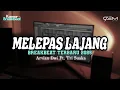 Download Lagu DJ MELEPAS LAJANG BREAKBEAT TERBARU 2025
