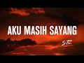 Download Lagu ST12 - Aku Masih Sayang [ lirik video ]