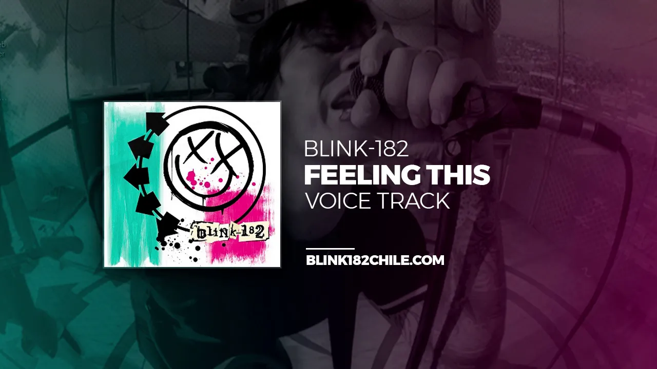 blink-182 - Feeling This [VOICE TRACK - ACAPELLA - Official]