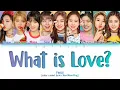 Download Lagu TWICE - What is Love? (Color coded Lyrics)