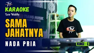 sama jahatnya karaoke nada pria 