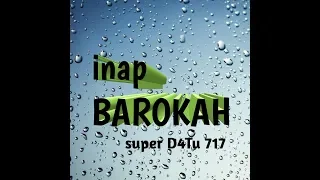 Download Inap BAROKAH. Super D4Tu 717 MP3