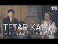 🔴Tetap Kamu (AMYLEA X MEGAT) Official Akustik Video
