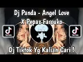 Download Lagu DJ ANGEL LOVE X EPAS FARRUKO SLOW REMIX MELODY HURUNG VIRAL TIKTOK TERBARU 2025