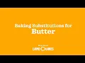 What are baking substitutions for butter Land O Lakes Culinary Team