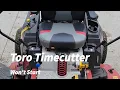 Toro Timecutter Zero Turn Mower Not Starting - Won t Turn Over