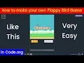 How to make your own Flappy Bird Game in code org