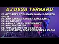 Download Lagu DJ ENAK BUAT NYANTAI || DJ DESA || DJ TIKTOK TERBARU 2020 || KOMPILASI REMIX DJ DESA TERBARU PART 1