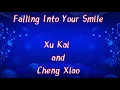 Download Lagu Falling Into Your Smile (Soulmate) Xu Kai and Cheng Xiao