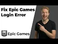 How To Fix Epic Games Login Error Easy Guide
