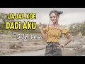 Download Lagu Safira Inema - JAJAL KOWE DADI AKU | Dj Kentrung (Official Music Video)