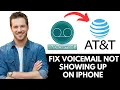 How To Fix AT T Voicemail Not Showing Up On Iphone