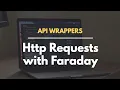 API Wrapper gems in Ruby - Part 1 Creating a gem and HTTP requests with Faraday