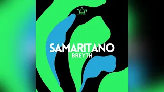 breyth samaritano original mix 