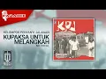Download Lagu Kelompok Penyanyi Jalanan - Kupaksa Untuk Melangkah (Official Karaoke Video) | No Vocal