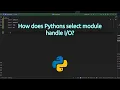 How does Pythons select module handle Python Hack Using select Module for Non-Blocking