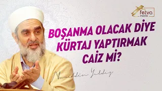 Boşanma Olacak Diye Kürtaj Yaptırmak Caiz mi?