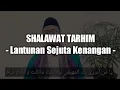 Download Lagu SHOLAWAT TARHIM - Lantunan Sebelum Subuh