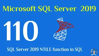 110 - SQL Server 2019 NTILE function in SQL