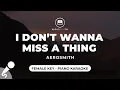 I Don't Wanna Miss A Thing - Aerosmith (Female Key - Piano Karaoke)