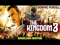 Download Lagu THE KINGDOM 3 - Hollywood English Movie | Dominic Purcell | Hollywood War Action Full English Movie