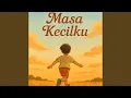 Masa Kecilku (Acoustic)