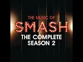 Broadway, Here I Come! (Smash Finale/Hit List/Tony Awards Version) - SMASH CAST