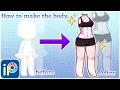 Body tutorial Gacha tutorial