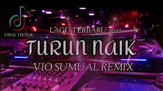 Download VIRAL TIKTOK SOUND 2022 aduh sakii !!! ( VIO SUMUAL REMIX - TURUN NAIK ) MP3