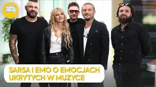 Sarsa i EMO o emocjach ukrytych w muzyce | Dzień Dobry TVN