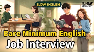 the bare minimum english for a job interview speak english with j u0026 may