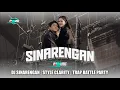 Download Lagu DJ SINARENGAN - DENNY CAKNAN (FT.BELLA BONITA) | STYLE CLARITY | TRAP BATTLE PARTY. NJEDUG POLLL