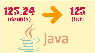 How to Convert a Double to Int Data Type in Java Two ways