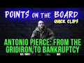 Antonio Pierce From the Gridiron to Bankruptcy