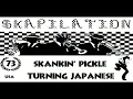 Skankin' Pickle - Turning Japanese
